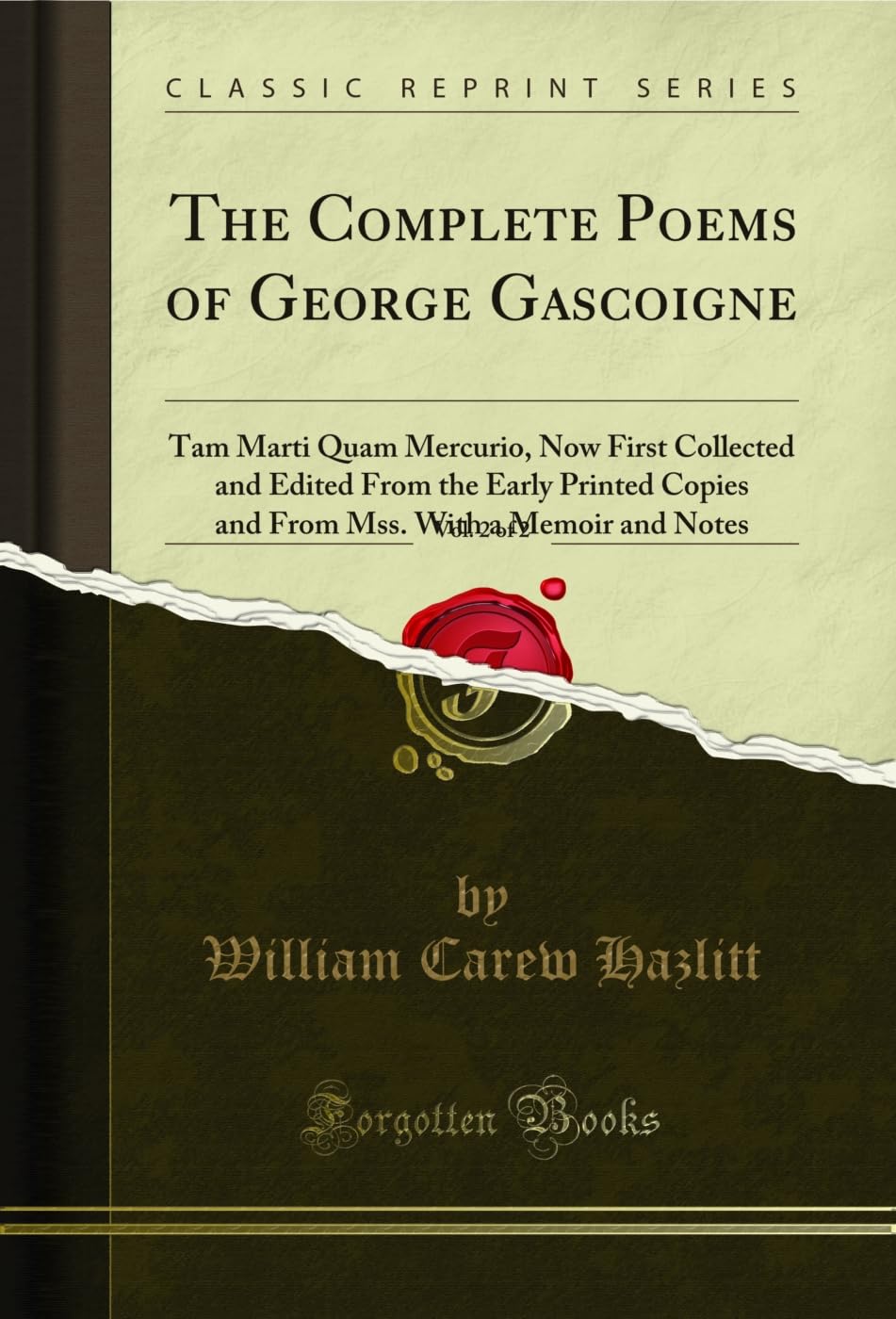 capítulo por capítulo baixar The Complete Poems of George Gascoigne, Vol. 2 of 2: Tam Marti Quam Mercurio, Now First Collected and Edited From the Early Printed Copies and From Mss.... Notes (Classic Reprint) (English Edition)
