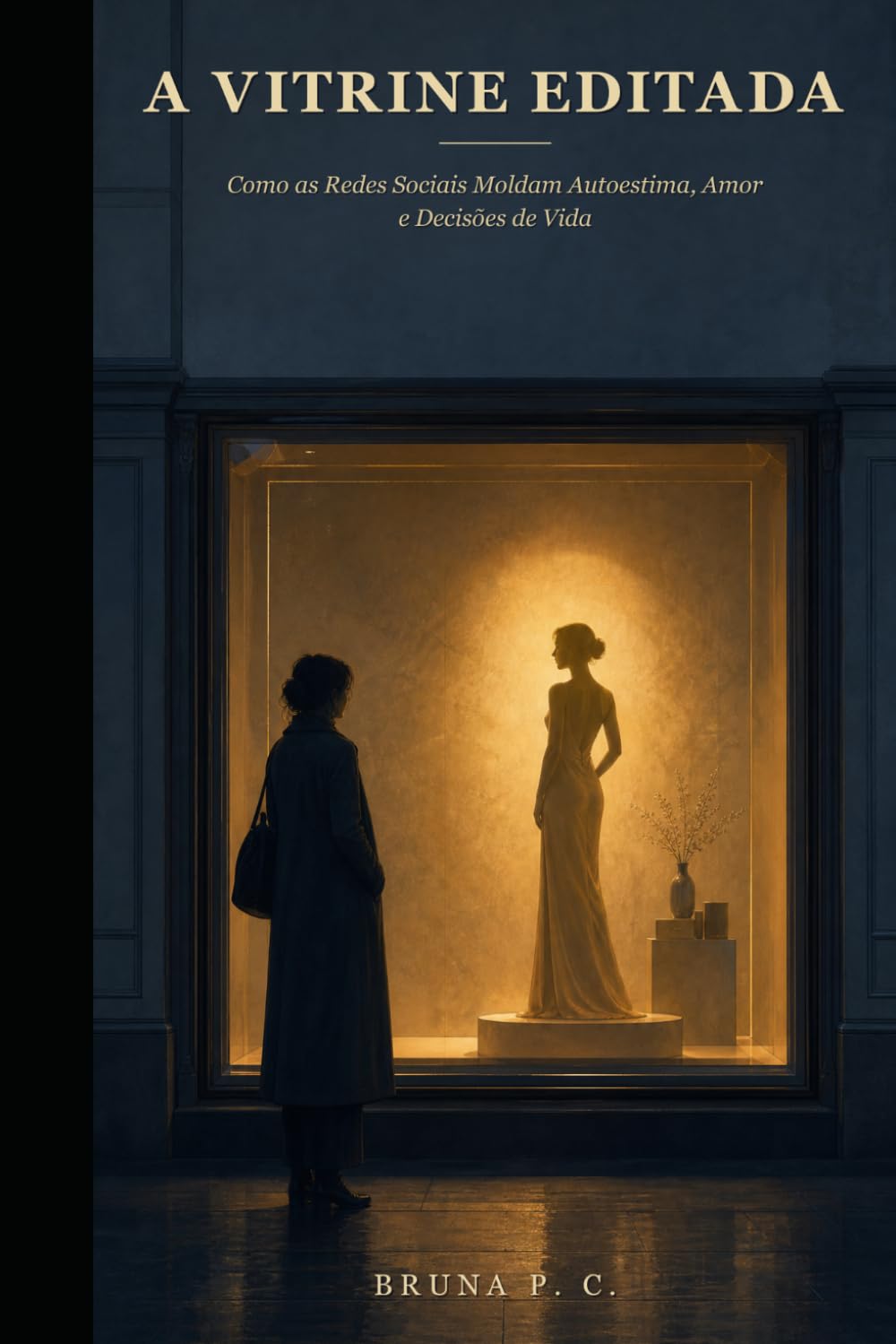 capítulo por capítulo baixar A Vitrine Editada: Como as Redes Sociais Moldam Autoestima, Amor e Decisões de Vida