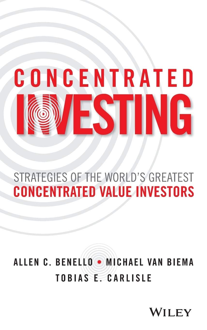 ler totalmente Concentrated Investing: Strategies of the World's Greatest Concentrated Value Investors