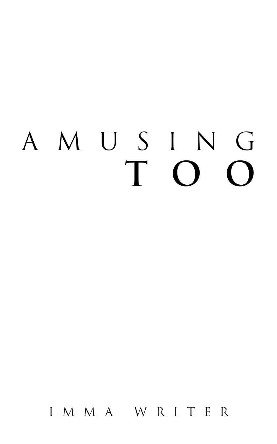 Amusing Too (English Edition)