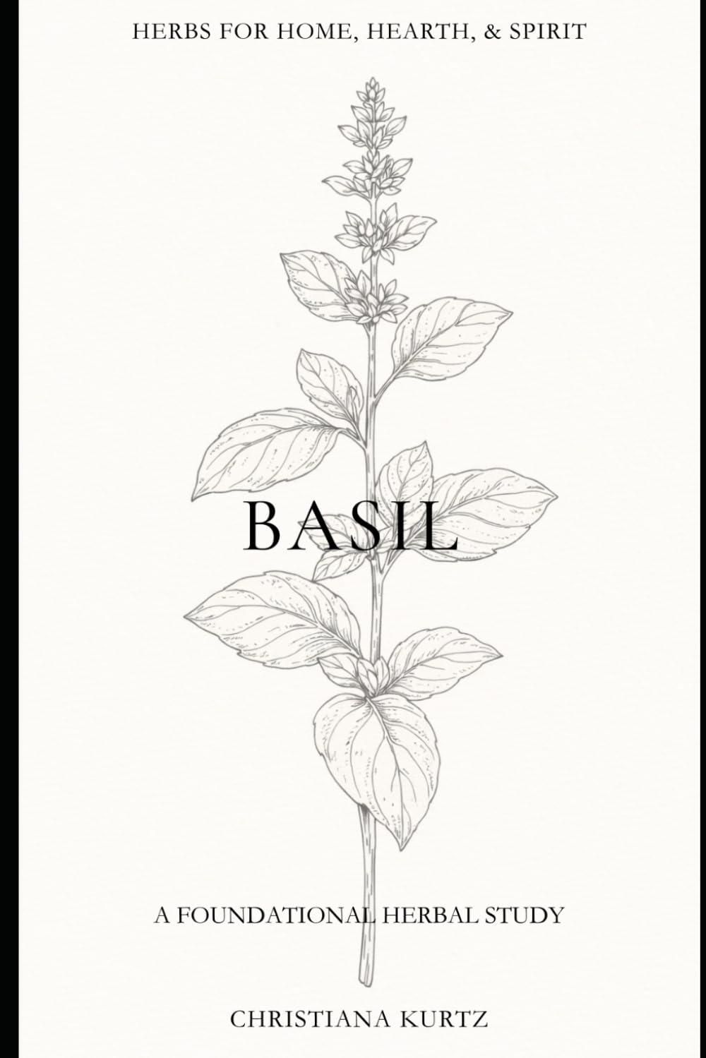 ler totalmente Basil: Volume 4 - Foundations Edition (Herbs for Home, Hearth, & Spirit)