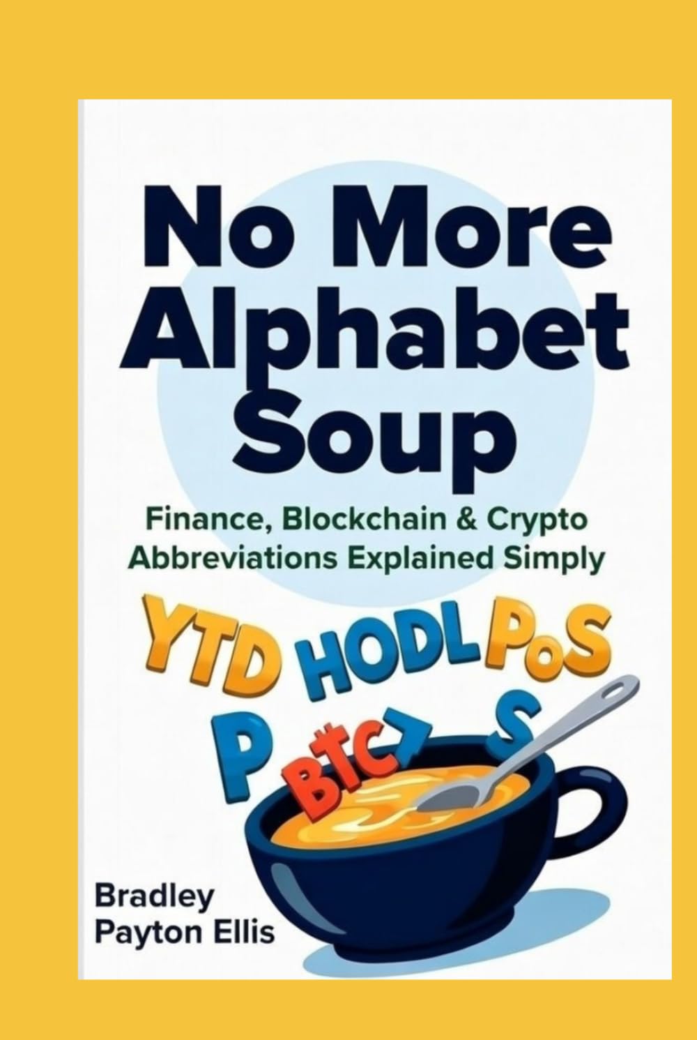 capítulo por capítulo baixar No More Alphabet Soups: Finance, Blockchain & Crypto Abbreviations Decoded: A Beginner's Step By Step Guide