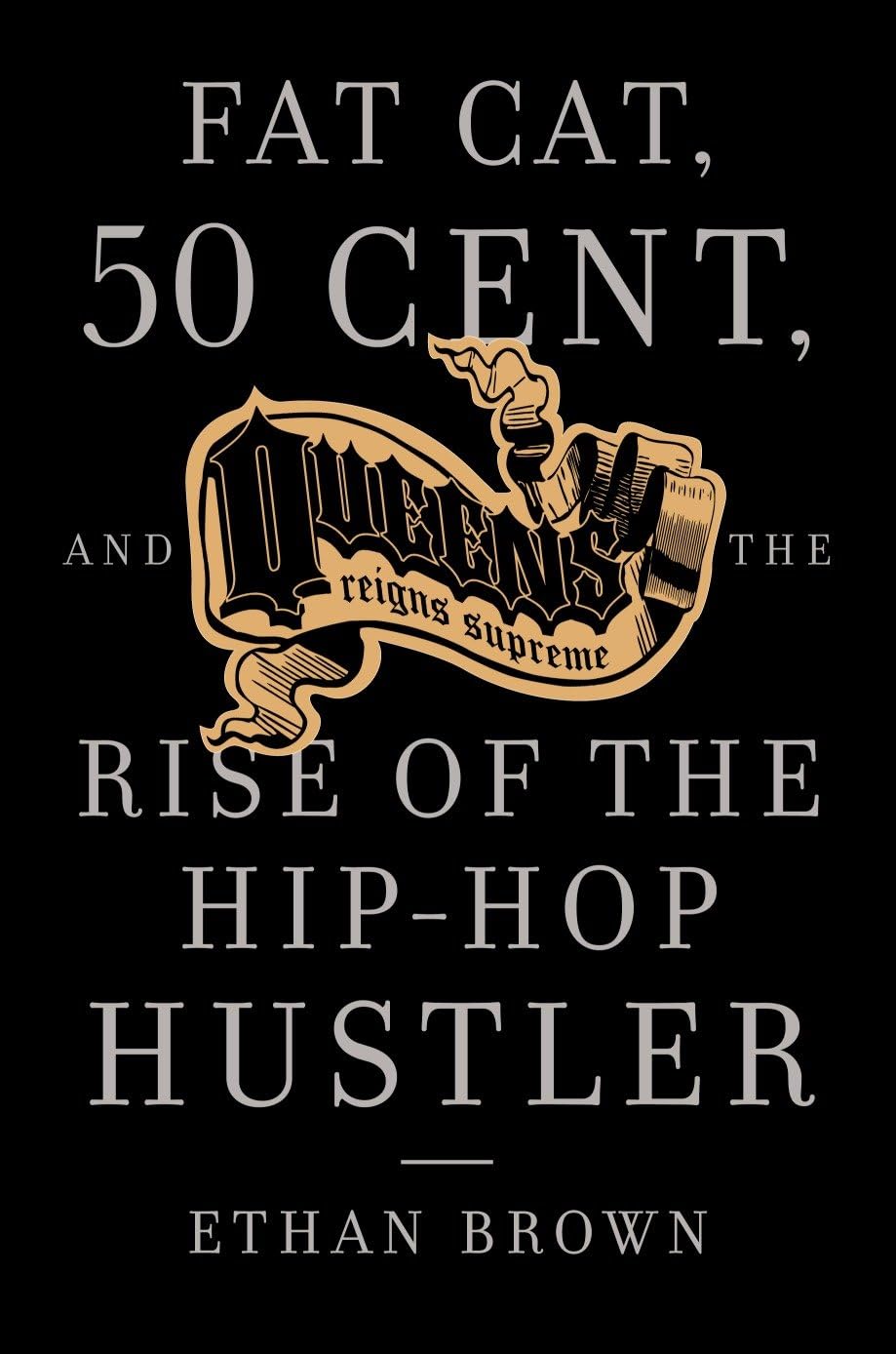 ler totalmente Queens Reigns Supreme: Fat Cat, 50 Cent, and the Rise of the Hip Hop Hustler