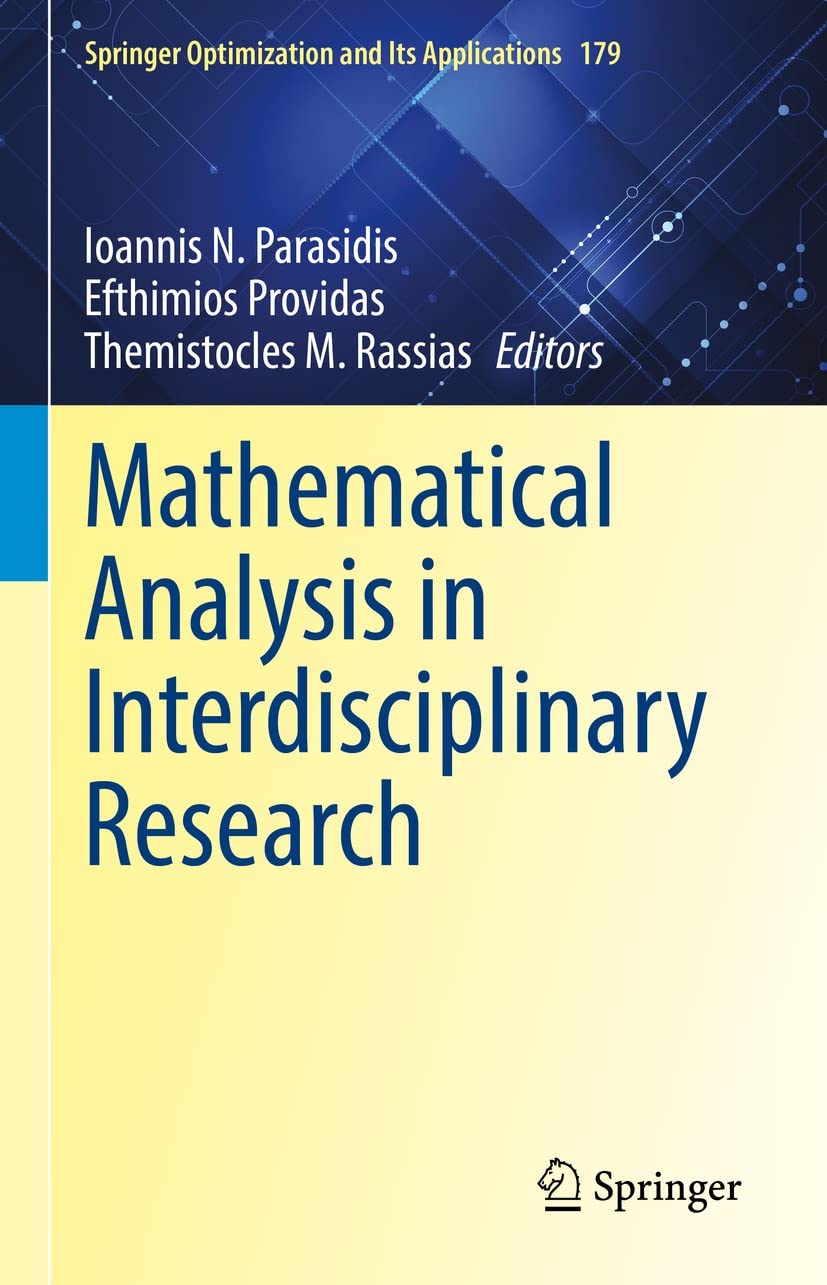 ler totalmente Mathematical Analysis in Interdisciplinary Research (Springer Optimization and Its Applications Book 179) (English Edition)