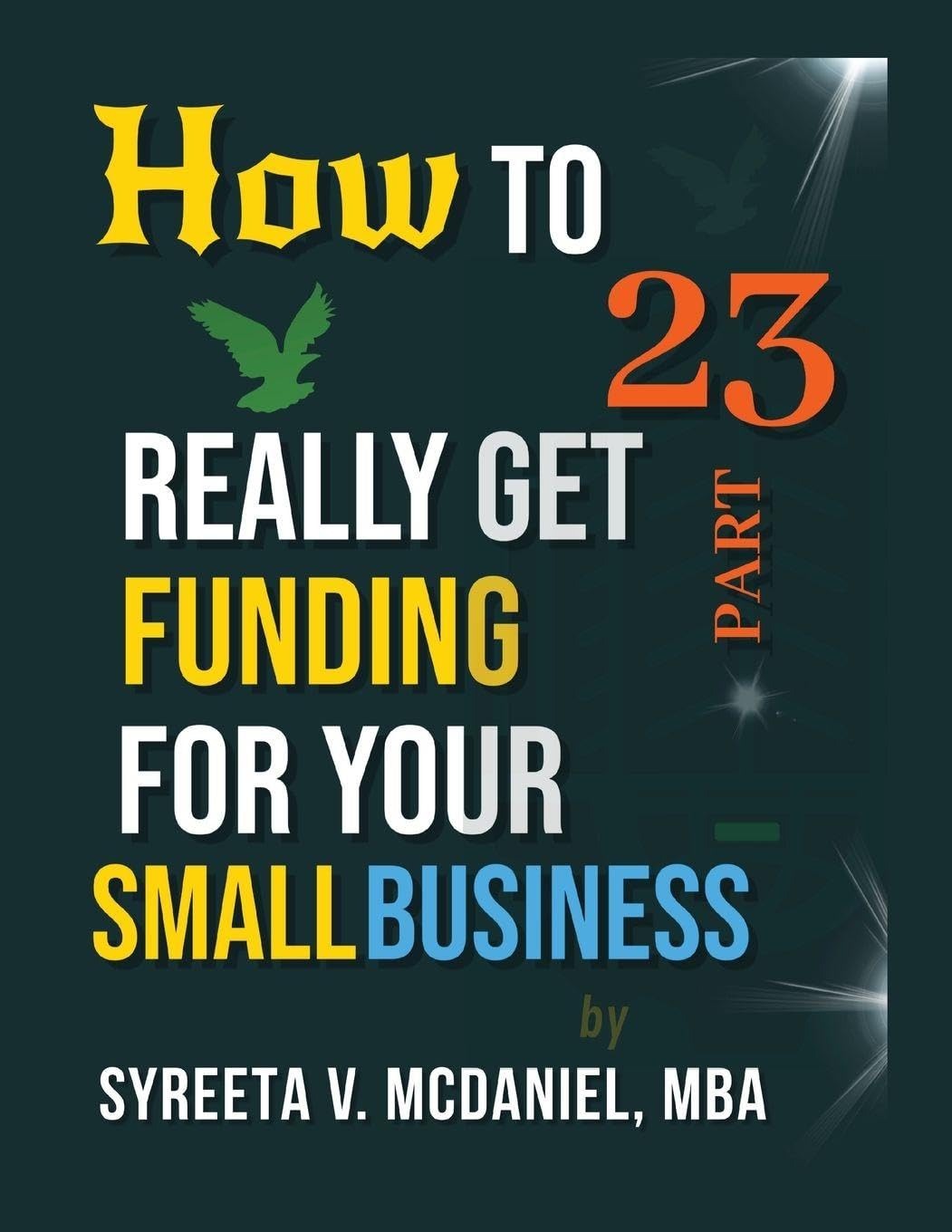 ler totalmente HTRGF Lesson 23, Business Loan Banker Approval Levels: How to REALLY Get Funding, Strategies for Entrepreneurs: 20