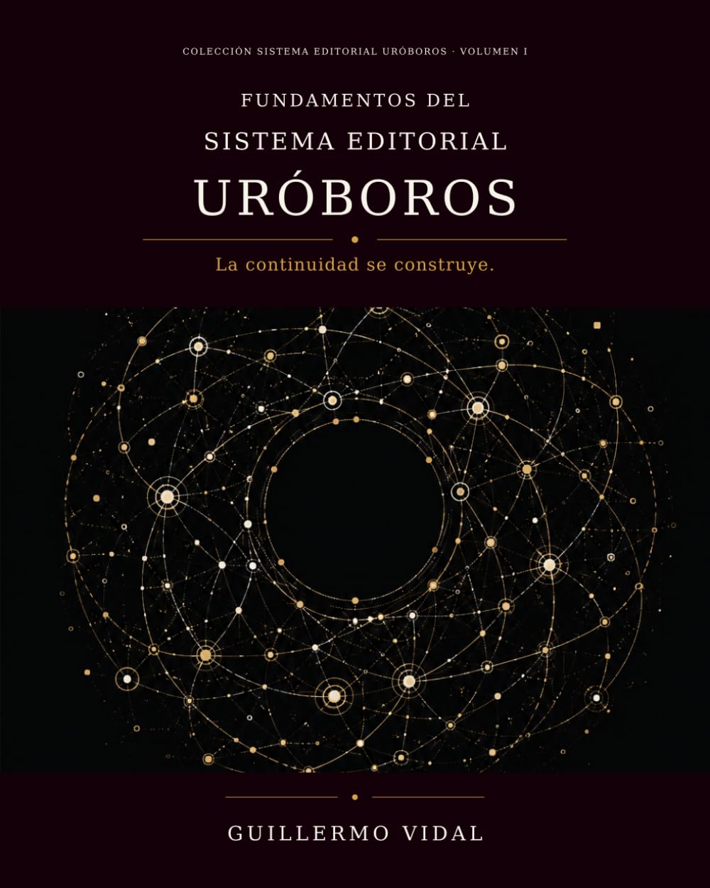 Fundamentos del Sistema Editorial Uróboros (Spanish Edition)