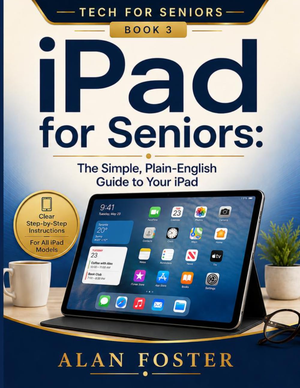 iPad for Seniors: The Simple, Plain-English Guide to Your iPad (Tech for Seniors) baixar o livro de graça