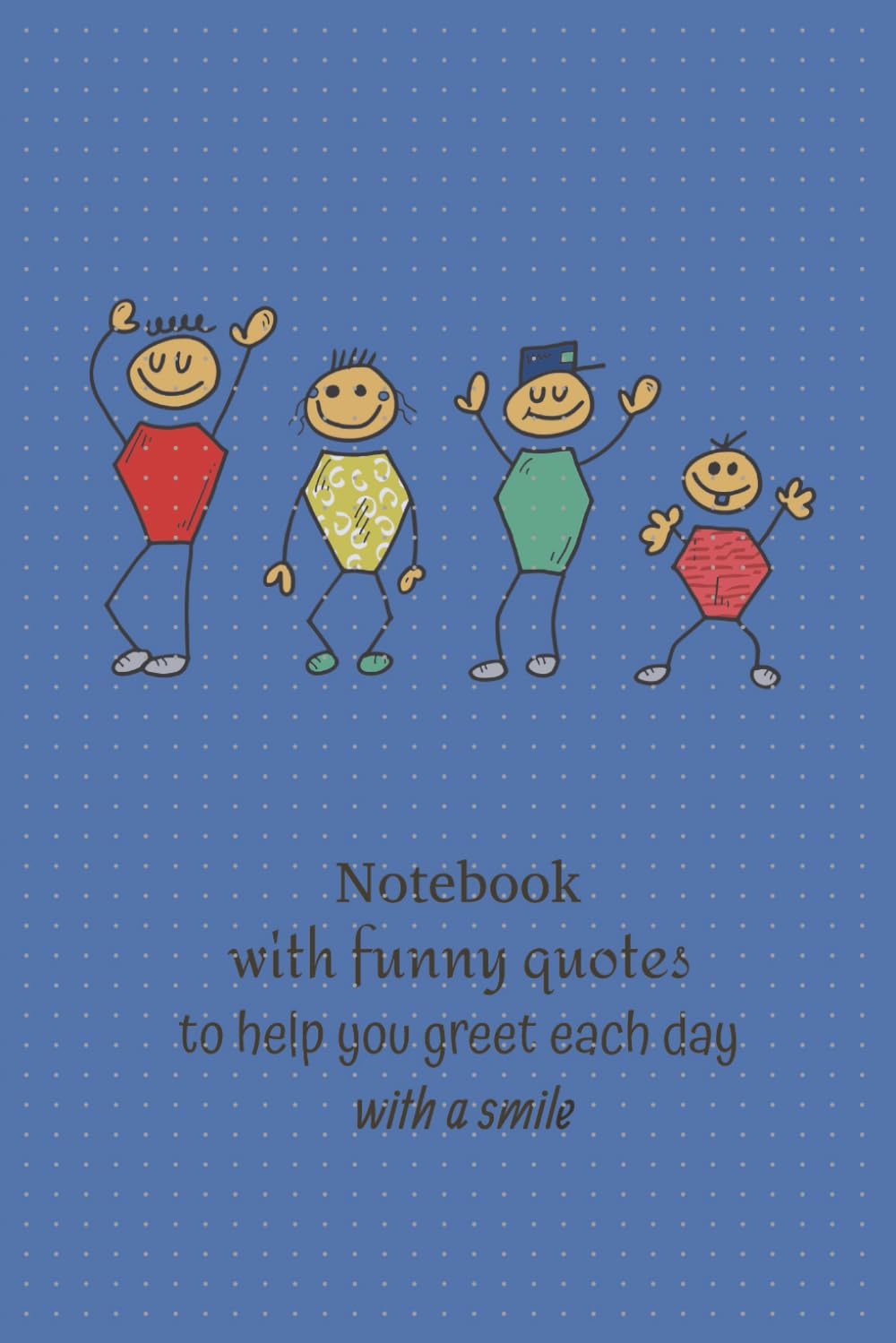 ler totalmente Notebook witch funny quotes to help you greet each day with a smile: 110 Pages | Dot Grid Paper | Positive & Funny Gift Notebook