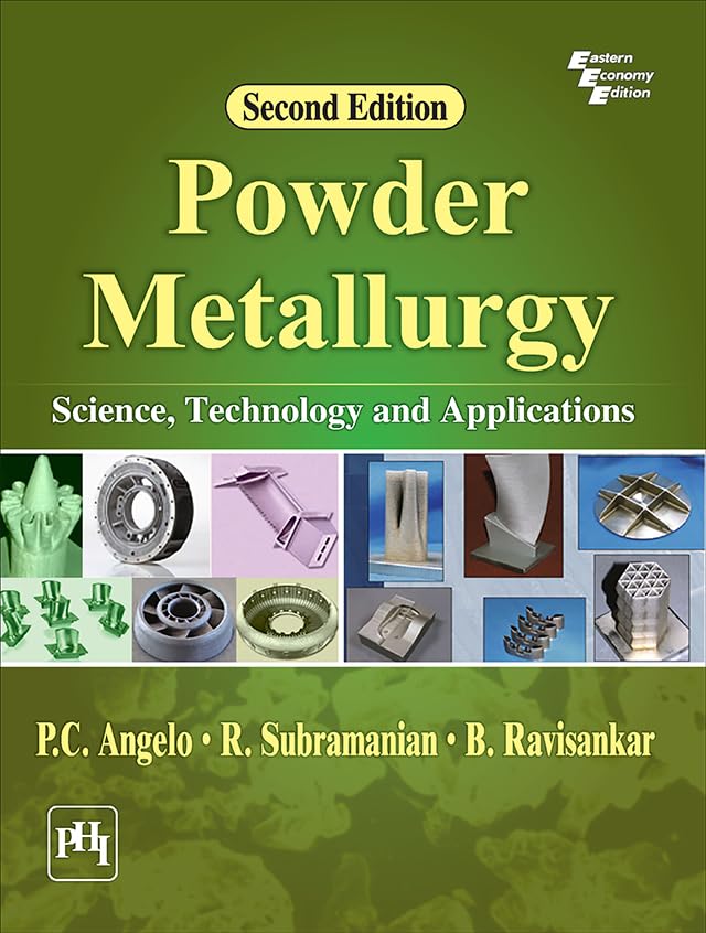 ler totalmente POWDER METALLURGY: SCIENCE, TECHNOLOGY AND APPLICATIONS (English Edition)