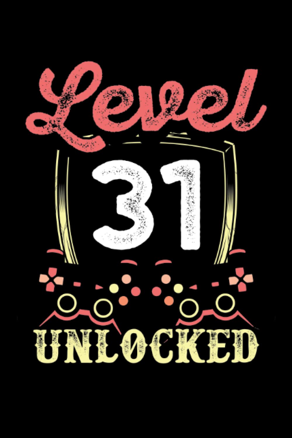 Level 31 unlocked: Dot Grid Jounal ToDo Exercise Book or Diary 6" x 9" (15.24 x 22.86 cm) 120 pages baixar livro de graça