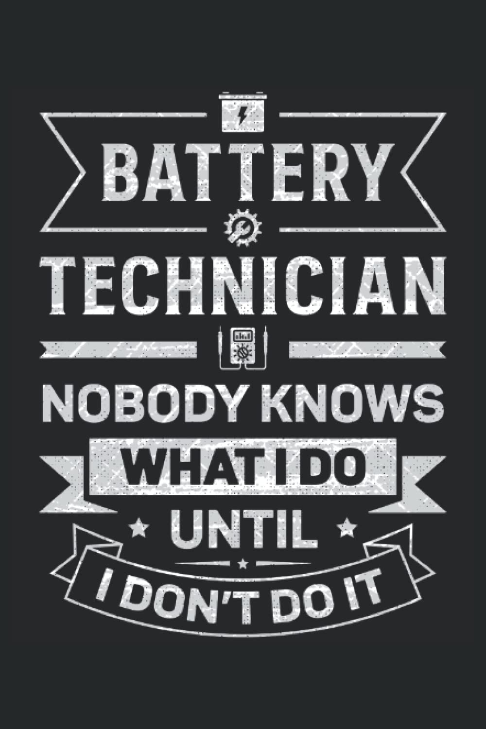 ler totalmente Battery Technician nobody knows what I do until I don't do it: This is an awesome journal with prompts to write in for every Battery Repair... for Every Battery Technician & Specialist.