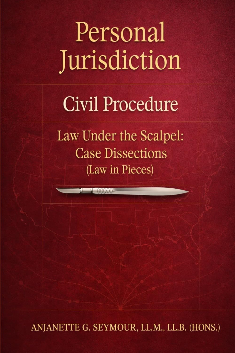 Personal Jurisdiction: Civil Procedure: Law Under the Scalpel: Case Dissections (Law in Pieces) baixar livro de graça