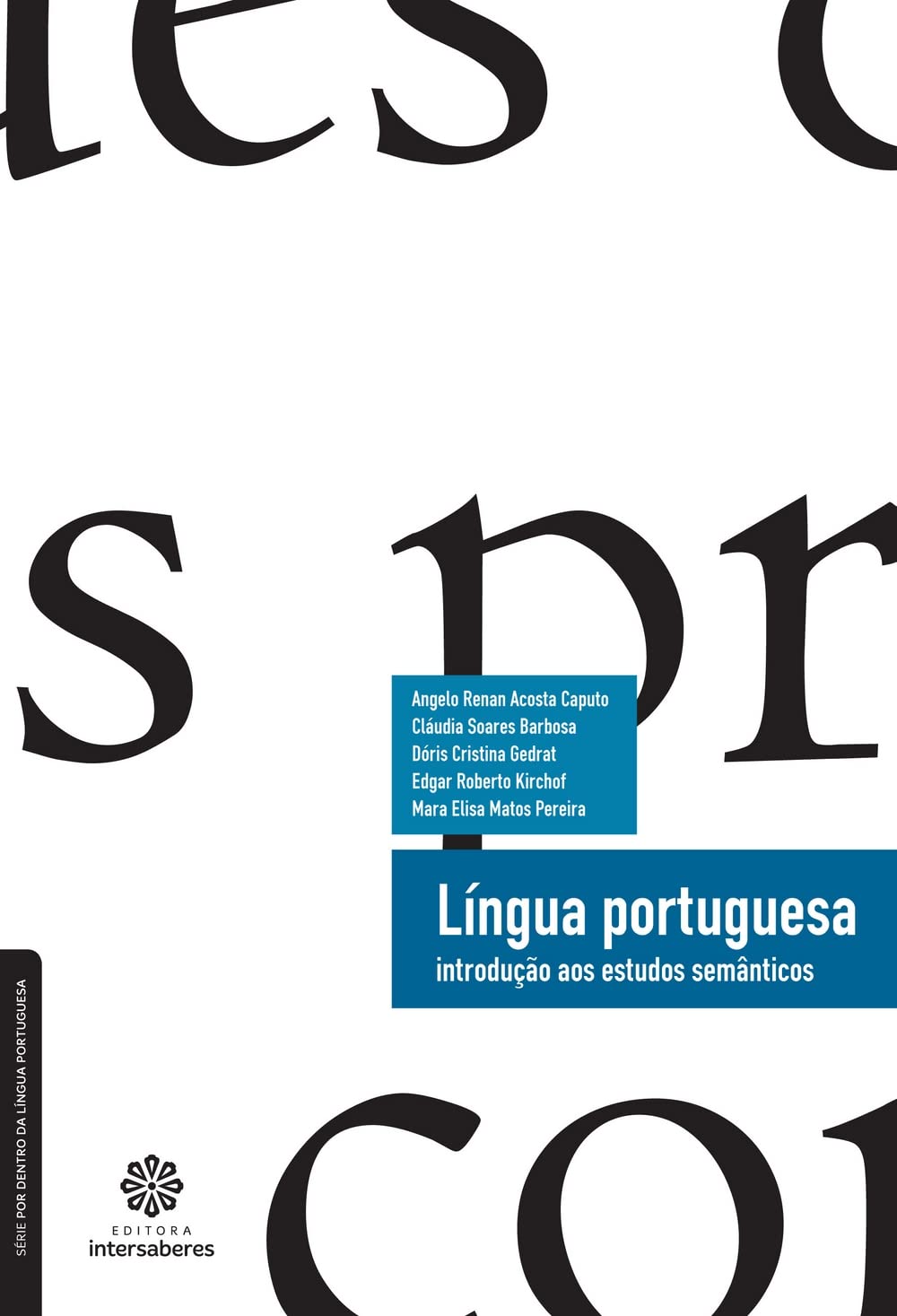 ler totalmente Língua portuguesa:: introdução aos estudos semânticos