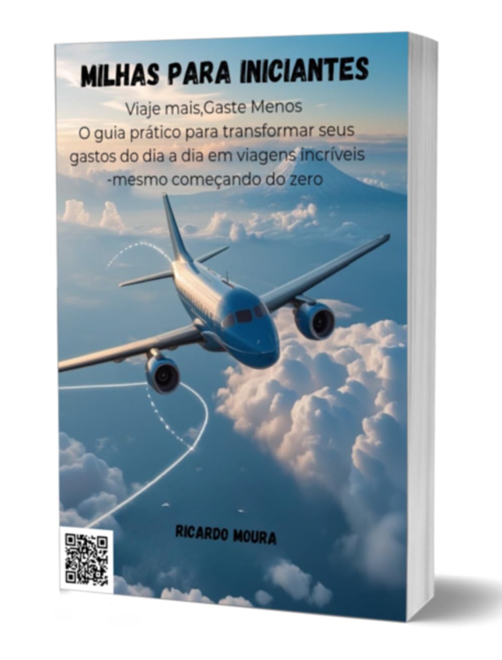 Milhas para Iniciantes: O guia prático para transformar seus gastos do dia a dia em viagens incríveis baixar o livro de graça