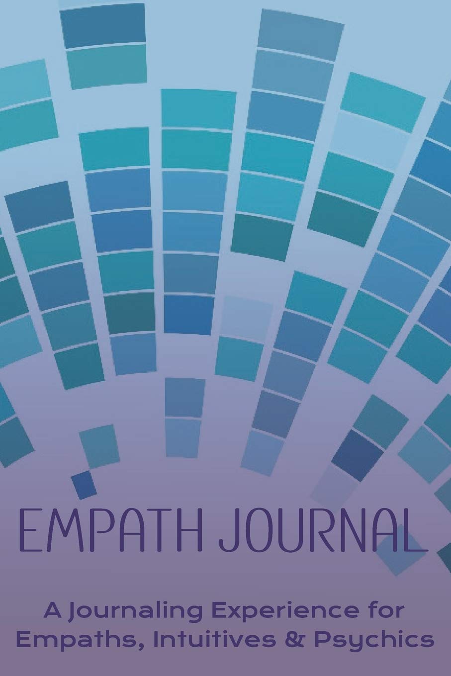 Empath Journal: A Journaling Experience for Empaths, Intuitives & Psychics baixar o livro de graça