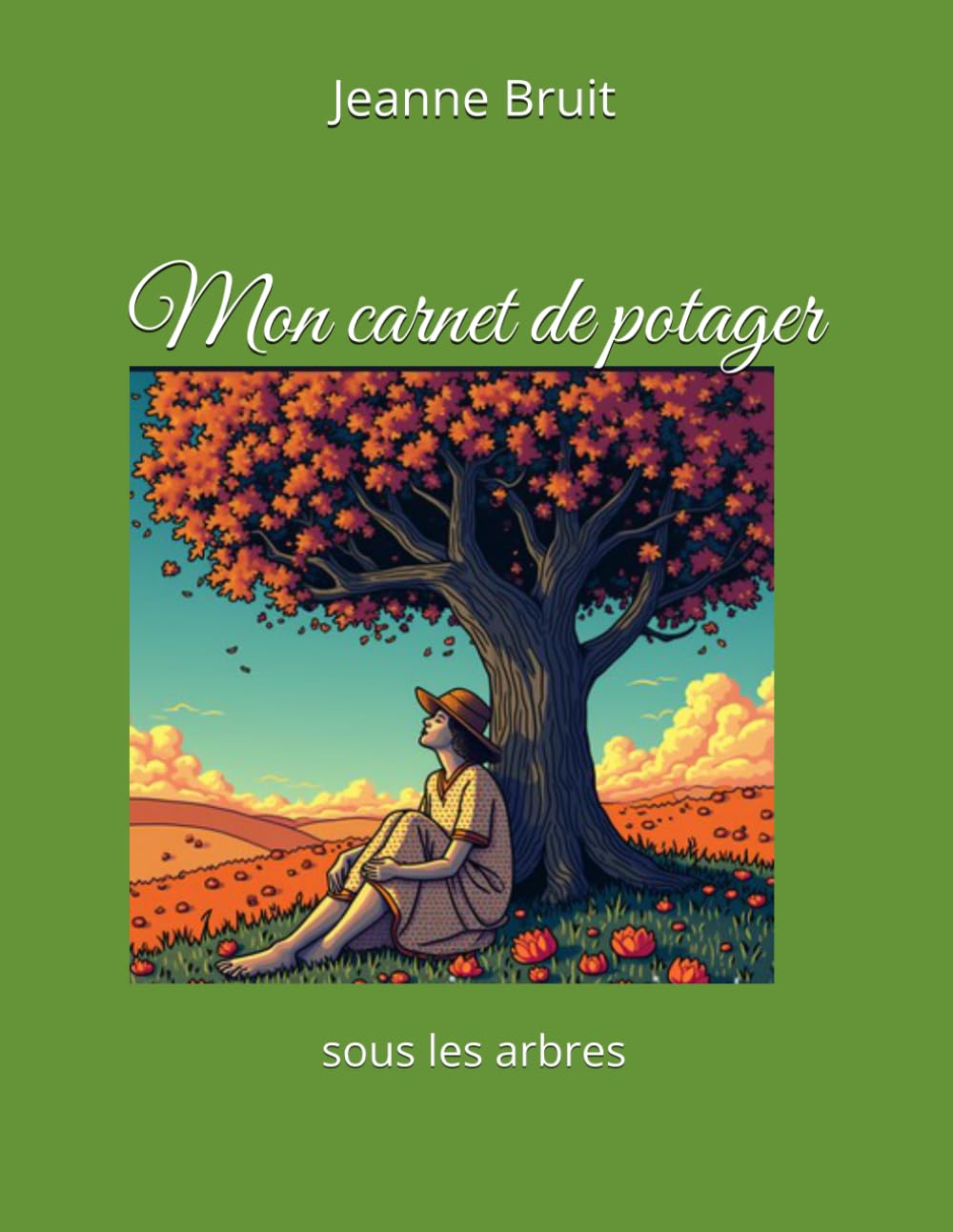 capítulo por capítulo baixar Mon carnet de potager: sous les arbres (French Edition)