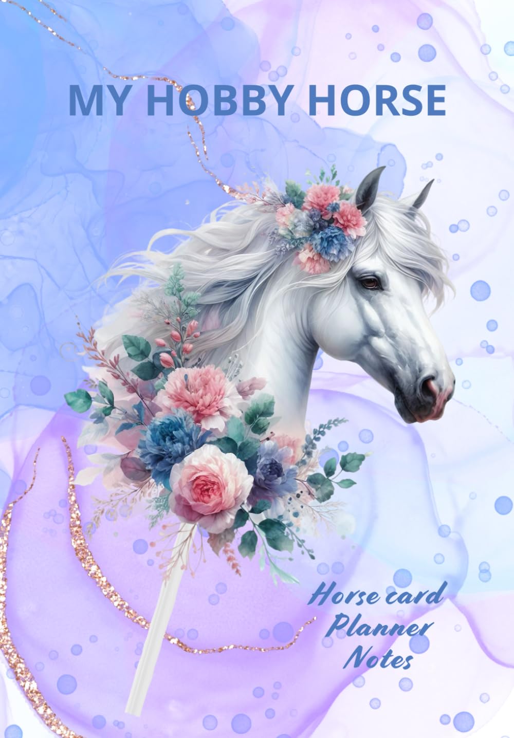 MY HOBBY HORSE: Horse card, planner, notes, notebook, journal| goals, training plan, weekly schedule| 120 pages| this book is intended for hobby horse fans| for riders| blue baixar o livro de graça