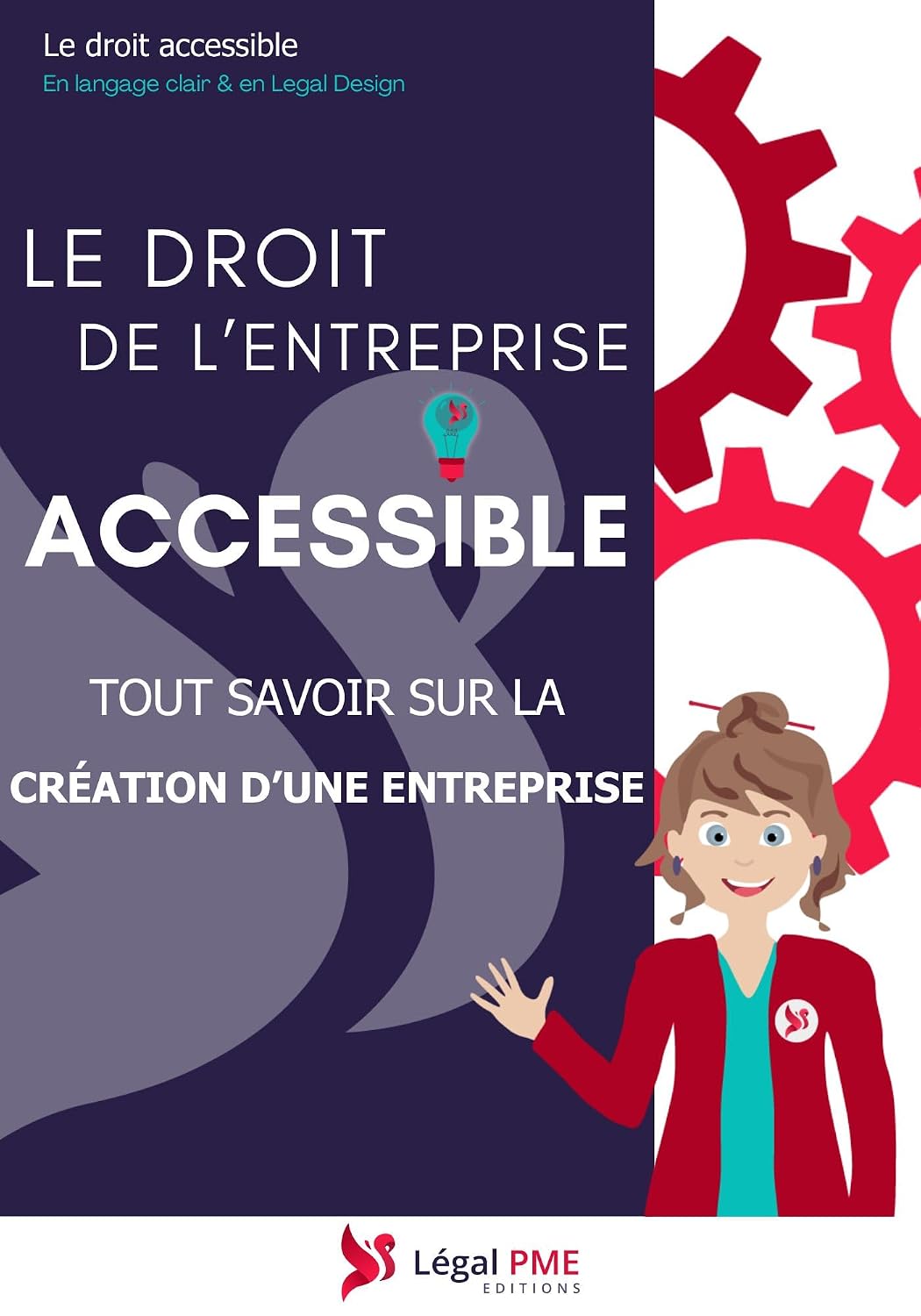 capítulo por capítulo baixar Le droit de l'entreprise accessible: Tout savoir sur la vie d'une entreprise (French Edition)