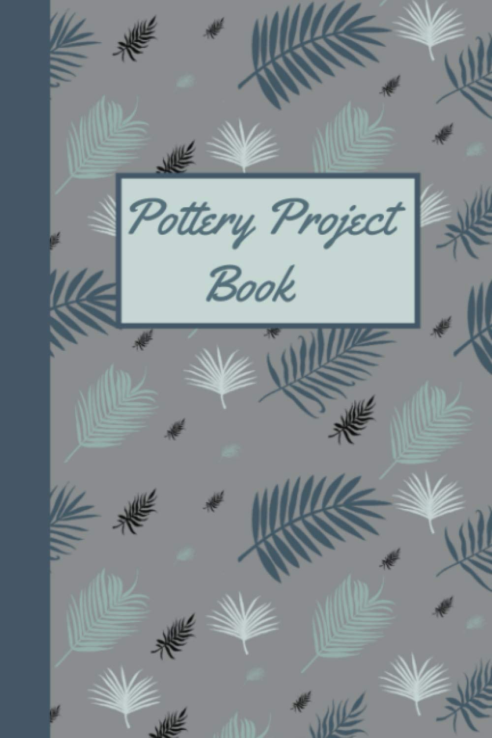 Pottery Project Book: Pottery Ceramic Planning Notebook - Gift For Potter Lovers Logbook baixar livro de graça