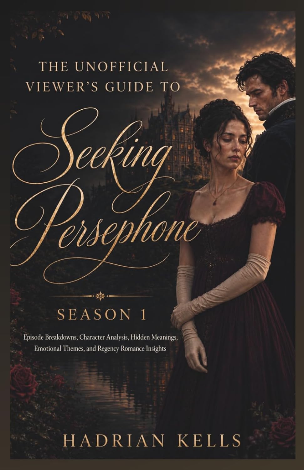 ler totalmente The unofficial Viewer's Guide to Seeking Persephone Season 1: Episode Breakdowns, Character Analysis, Hidden Meanings, Emotional Themes, and Regency Romance Insights