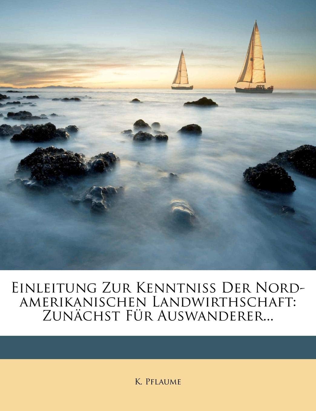 ler totalmente Nord-amerikanischen Landwirthschaft, 1866
