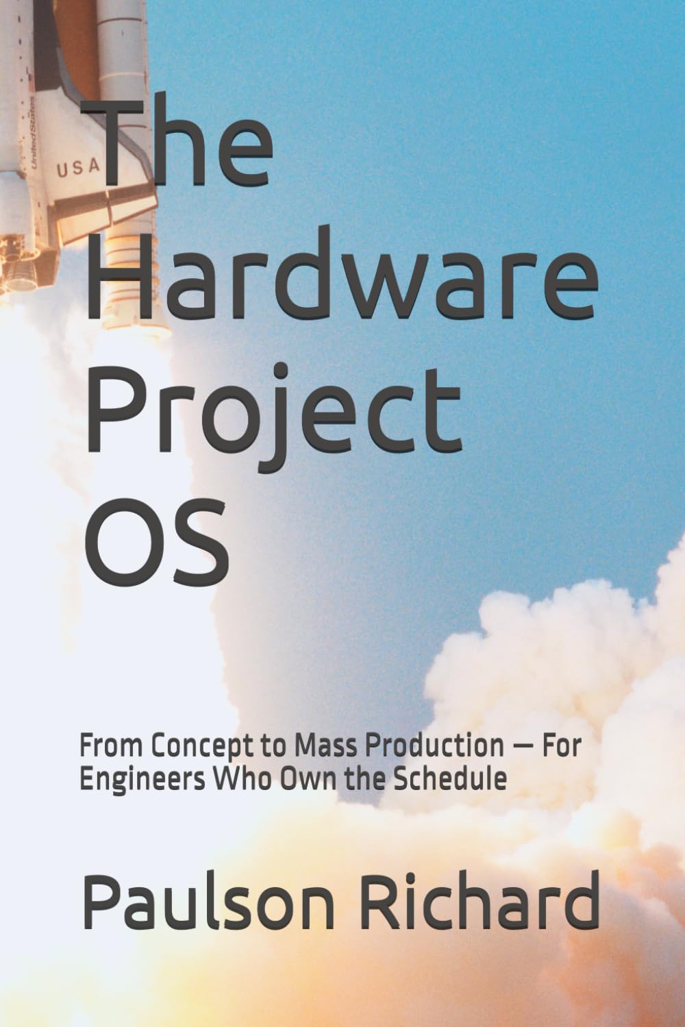 ler totalmente The Hardware Project OS: From Concept to Mass Production — For Engineers Who Own the Schedule