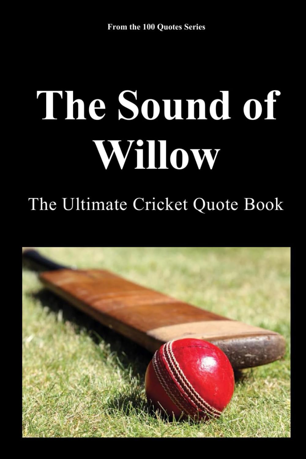 ler totalmente The Sound of Willow: The Ultimate Cricket Quote Book: 16