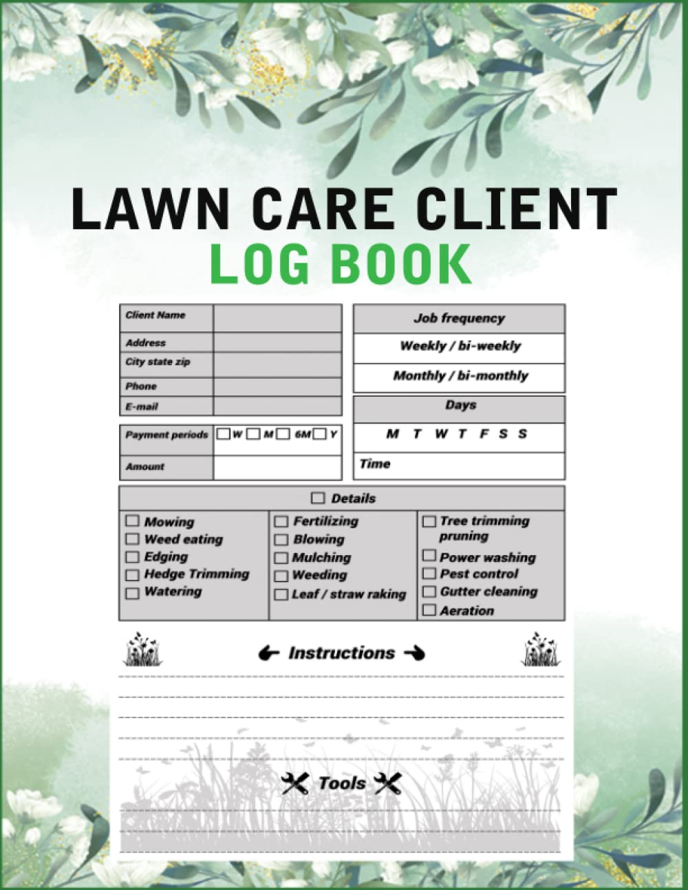 Lawn Care Client Log Book: Professional Lawn Mowing Organizer Appointments Log Book, Track and Keep A Record of Your Client`s Information Easily.