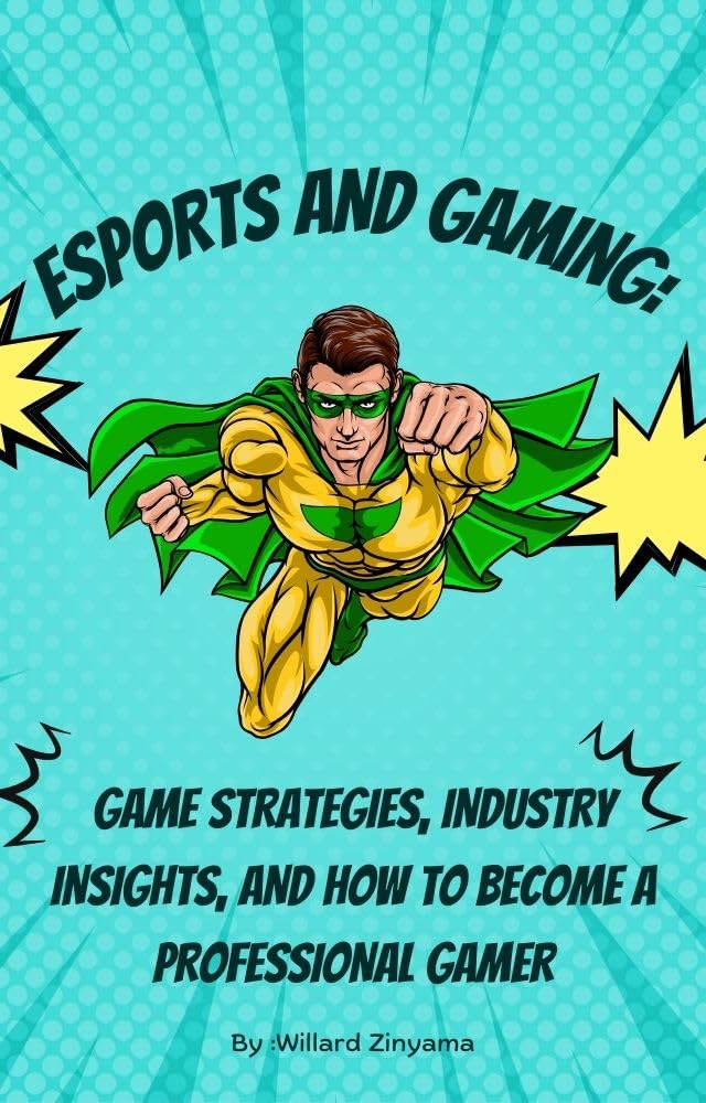 ler totalmente Esports and Gaming: Game Strategies, Industry Insights, and How to Become a Professional Gamer (Emerging Trends) (English Edition)