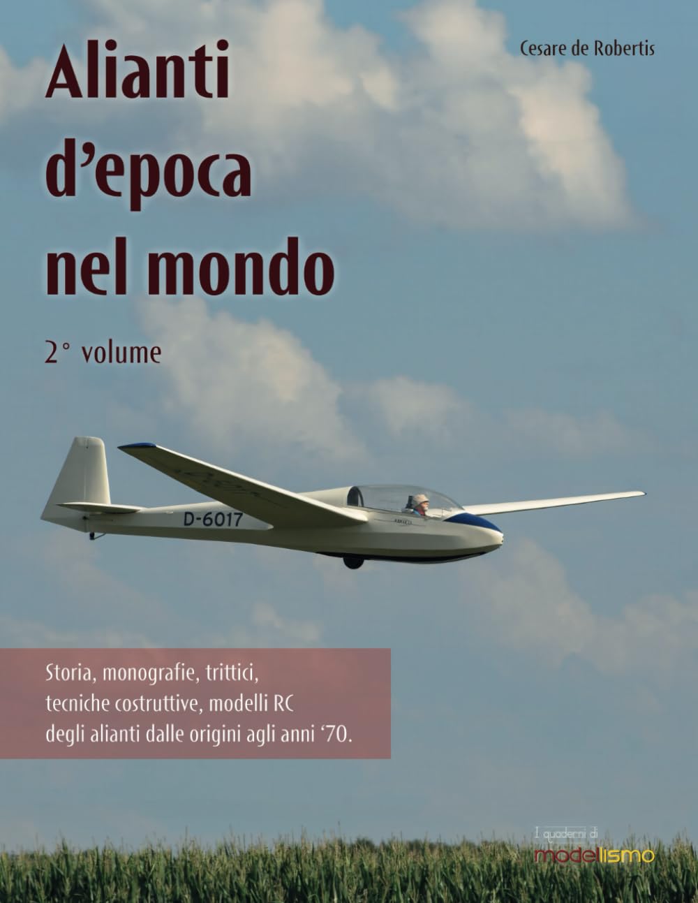 ler totalmente Alianti d'epoca nel mondo: Volume 2 (I Quaderni di Modellismo)