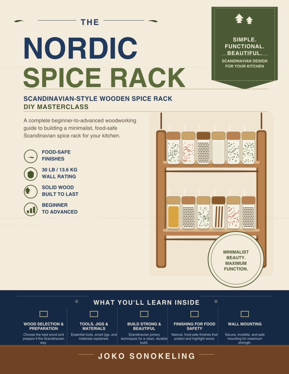 ler totalmente Nordic Spice Rack: The Ultimate Scandinavian Wooden Spice Rack Masterclass: A concise step-by-step beginner's guide to building a minimalist, food-safe wall-mounted spice organizer.
