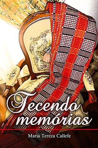 capítulo por capítulo baixar TECENDO MEMÓRIAS