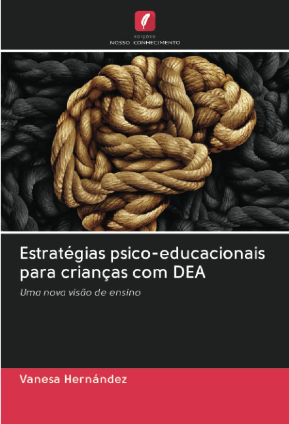 ler totalmente Estratégias psico-educacionais para crianças com DEA: Uma nova visão de ensino