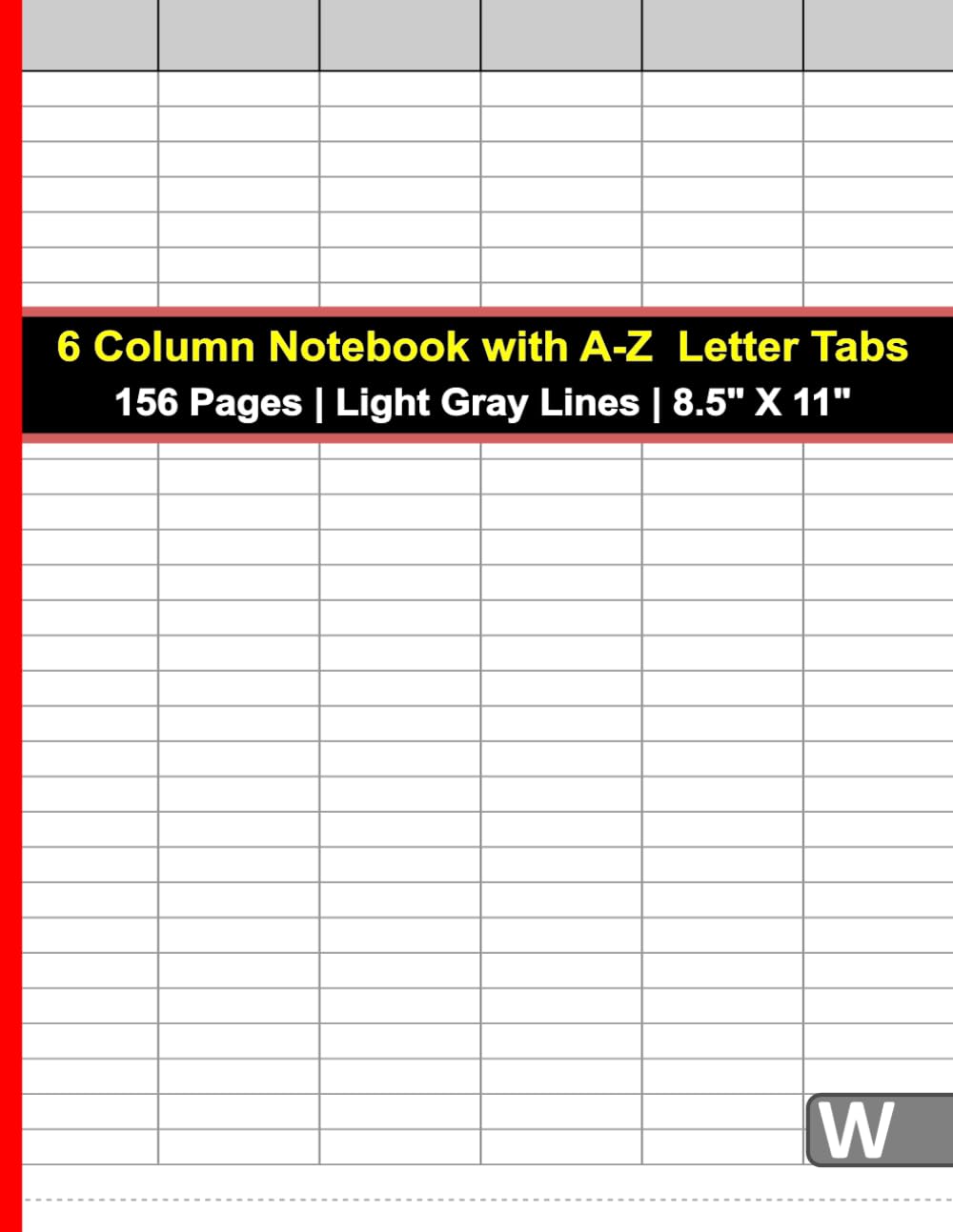 6 Column Notebook with A-Z Letter Tabs | A-Z Index Tab: 156 Pages | 6 Pages per Letter | Perfect for Organizing, Tracking, and Data Entry baixar o livro de graça