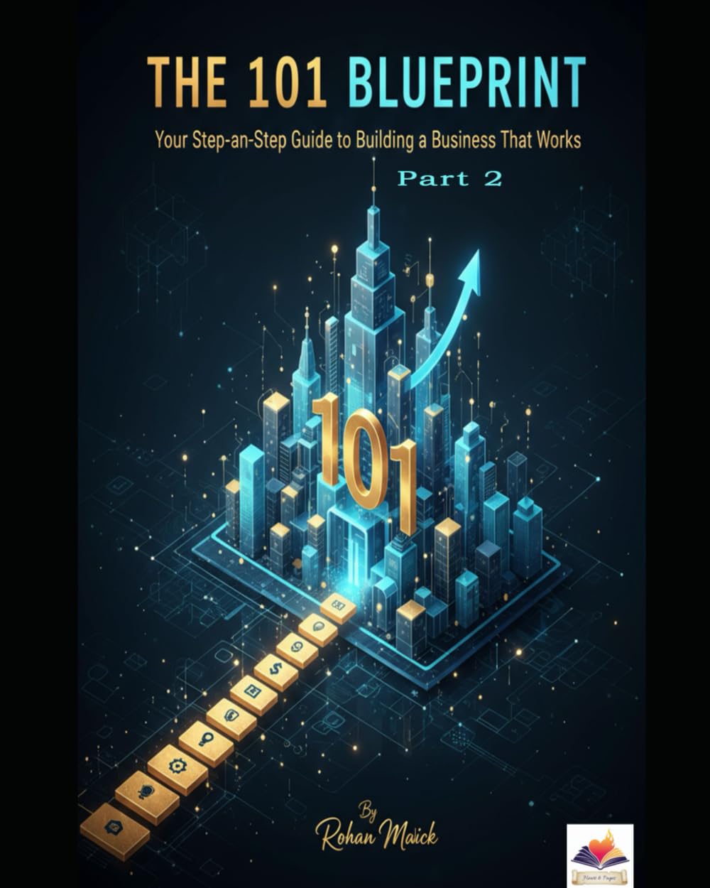 The 101 Blueprint: Your Step-by-Step Guide to Building a Business That Works Part 2: From Idea and Validation to Profit and Growth baixar o livro de graça