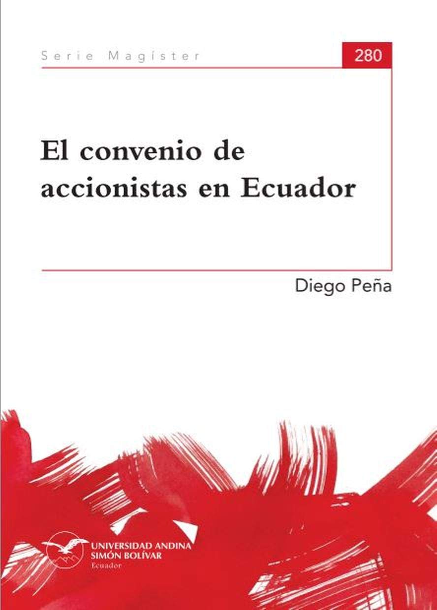El convenio de accionistas en Ecuador (Serie Magíster nº 280) (Spanish Edition) baixar o livro de graça