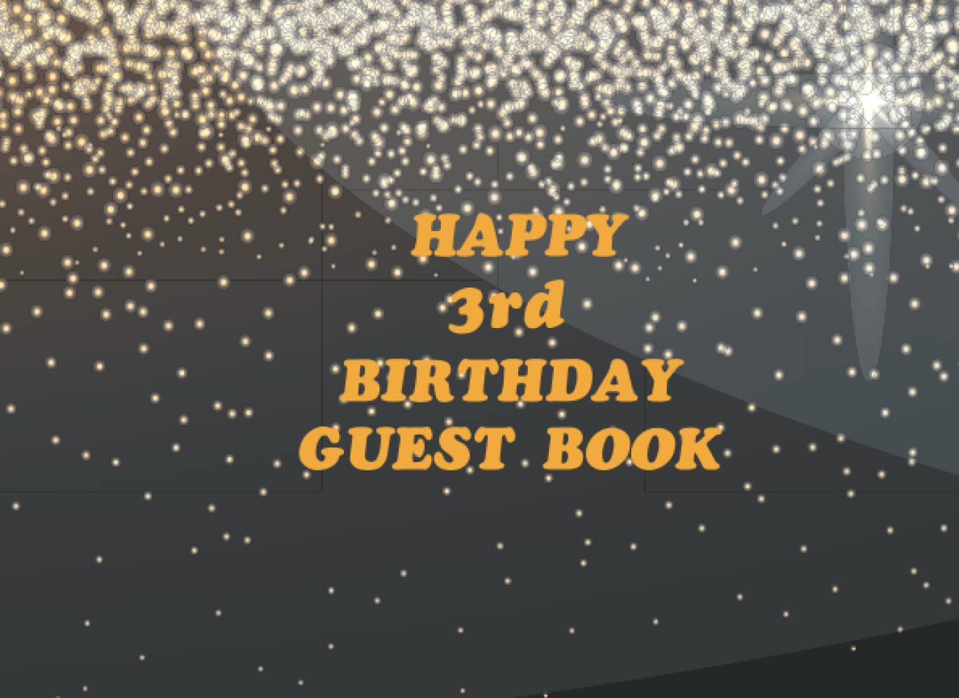 Happy 3rd Birthday Guest Book: Birthday memory book, keepsake for visitors, family and friends to sign in their name, phone number, address and good... messages on your birthday celebration party baixar livro de graça