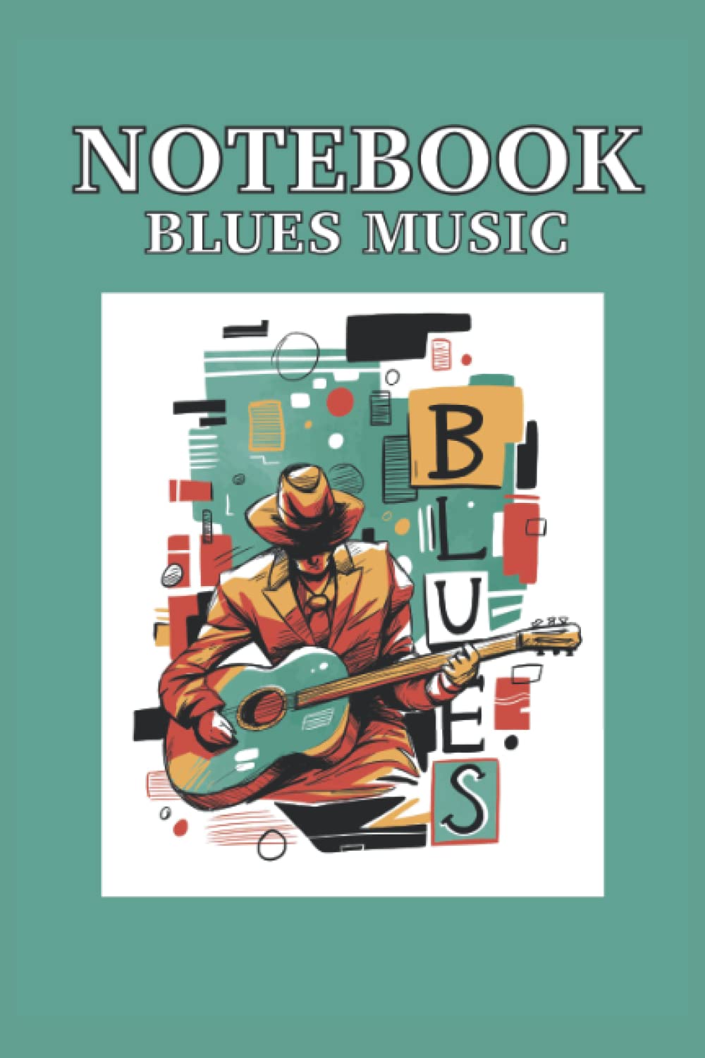Música de blues de cuaderno: Cuaderno de música de blues 120 páginas forradas, tamaño 15, 24 x 22, 86 cm baixar o livro de graça