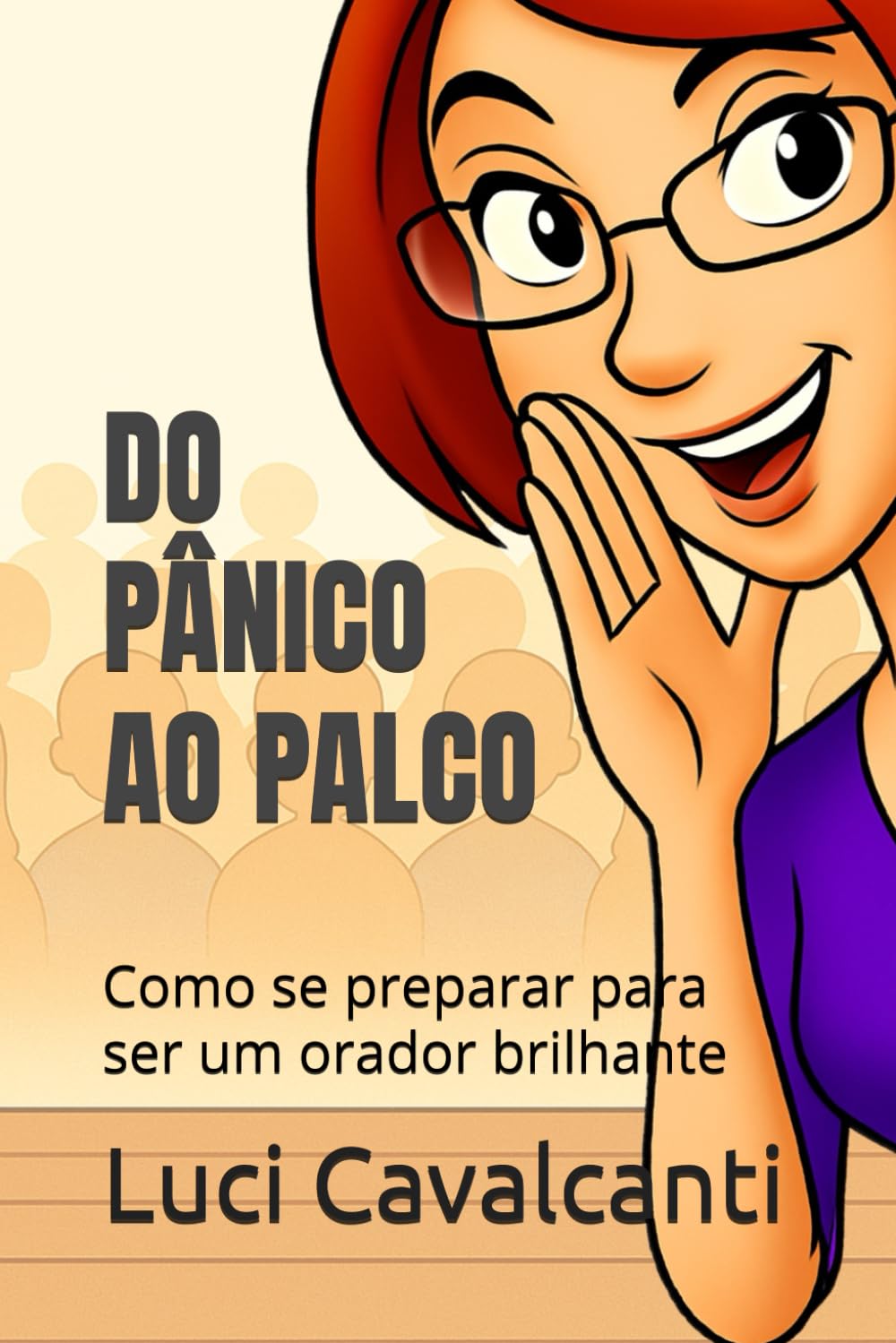 DO PÂNICO AO PALCO: Como se preparar para ser um orador brilhante baixar livro de graça