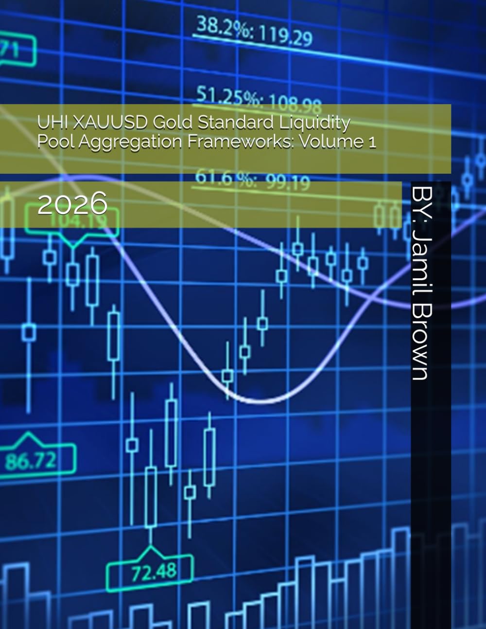 UHI XAUUSD Gold Standard Liquidity Pool Aggregation Frameworks: Volume 1: 2026 (FedCoin ECO System Development and Planning) baixar livro de graça