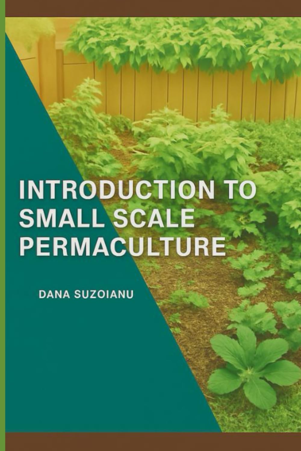 Small-Scale Permaculture for Beginners - Grow Abundant Food in Small Spaces: Simple, Low-Maintenance Methods for Growing Food in Small Spaces baixar livro de graça