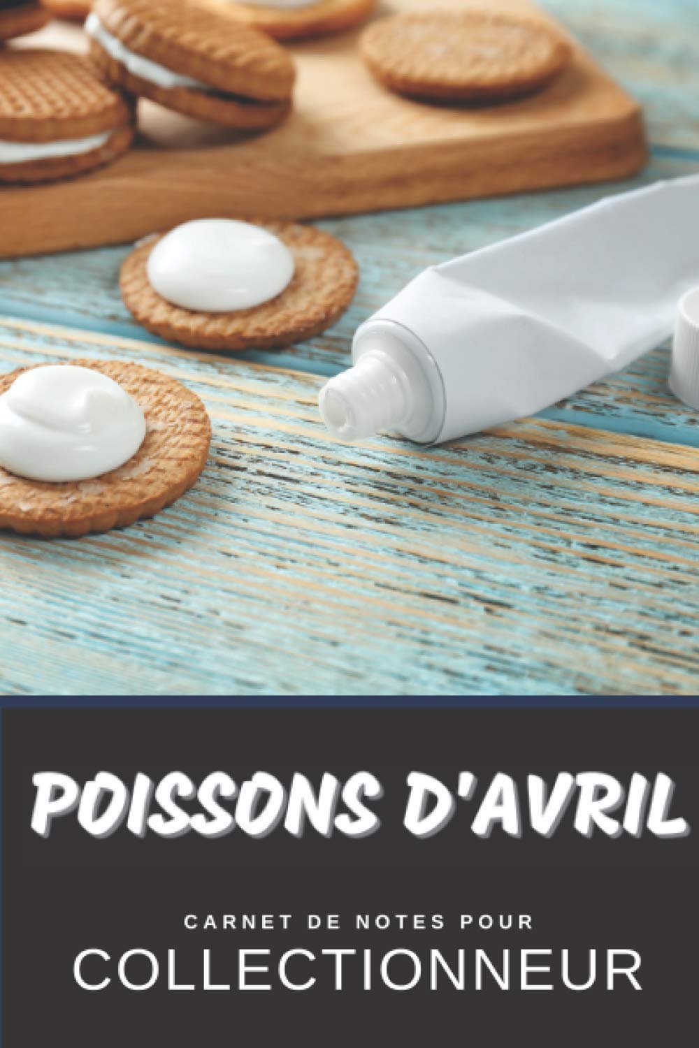 Poissons d'Avril Carnet de Notes pour Collectionneur Farces Avrilopiscicophilie: Calepin ligné, répertoriez vos collections etc. | Cadeau Noel Anniversaire baixar livro de graça