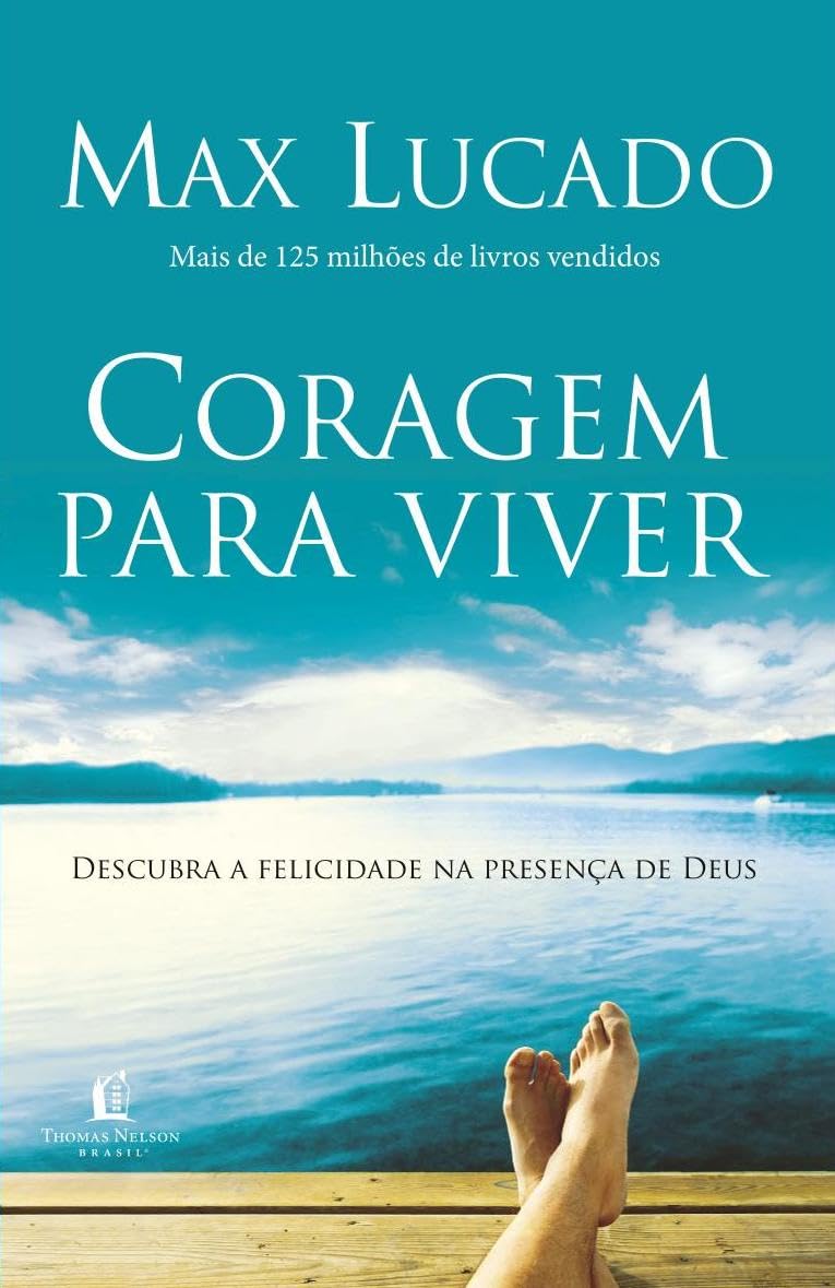 Coragem Para Viver: descubra a felicidade na presença de Deus em sua vida baixar o livro de graça