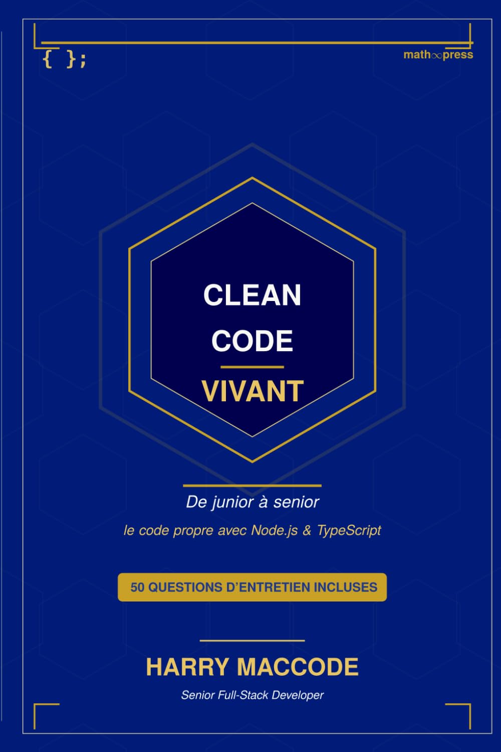 Clean Code Vivant: De junior à senior, le code propre avec Node.js et TypeScript (Informatique) (French Edition) baixar livro de graça