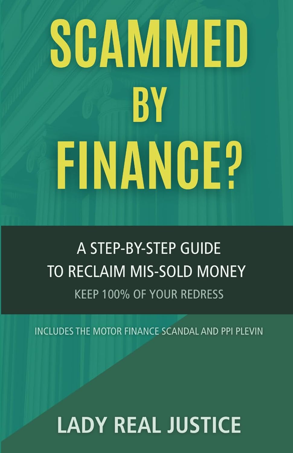 ler totalmente SCAMMED BY FINANCE? A Consumer Guide to Motor Finance, PCP, and PPI Redress: A STEP BY STEP GUIDE TO RE-CLAIM MIS-SOLD MONEY AND KEEP 100% OF YOUR REDRESS