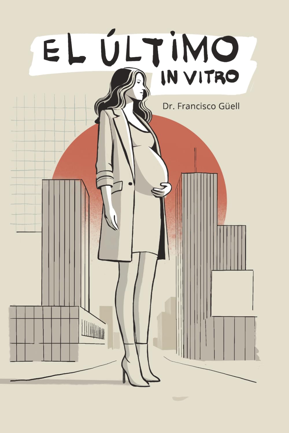 ler totalmente El último in vitro (Spanish Edition)