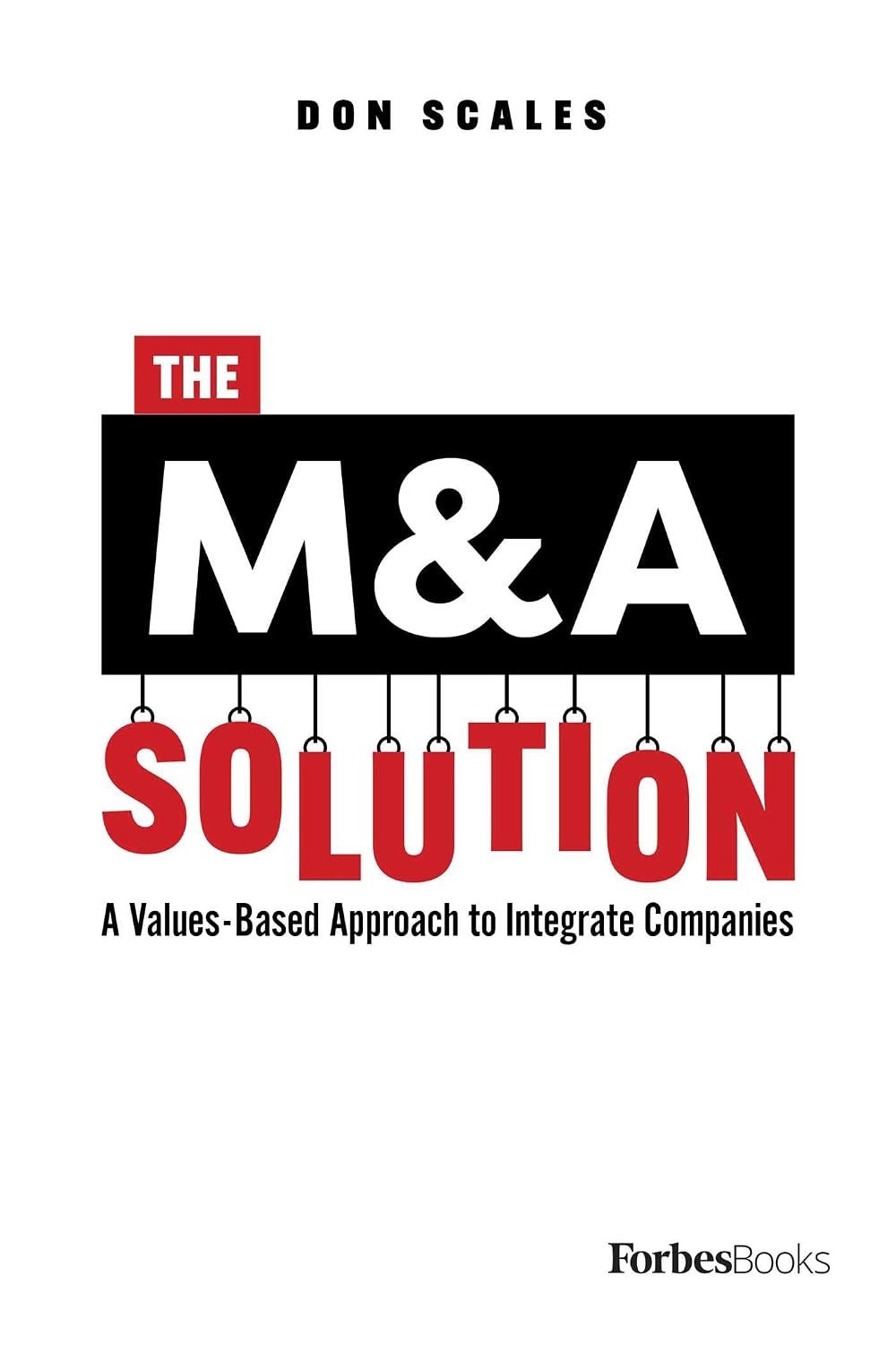 capítulo por capítulo baixar M&A Solution: A Values-Based Approach to Integrate Companies (English Edition)