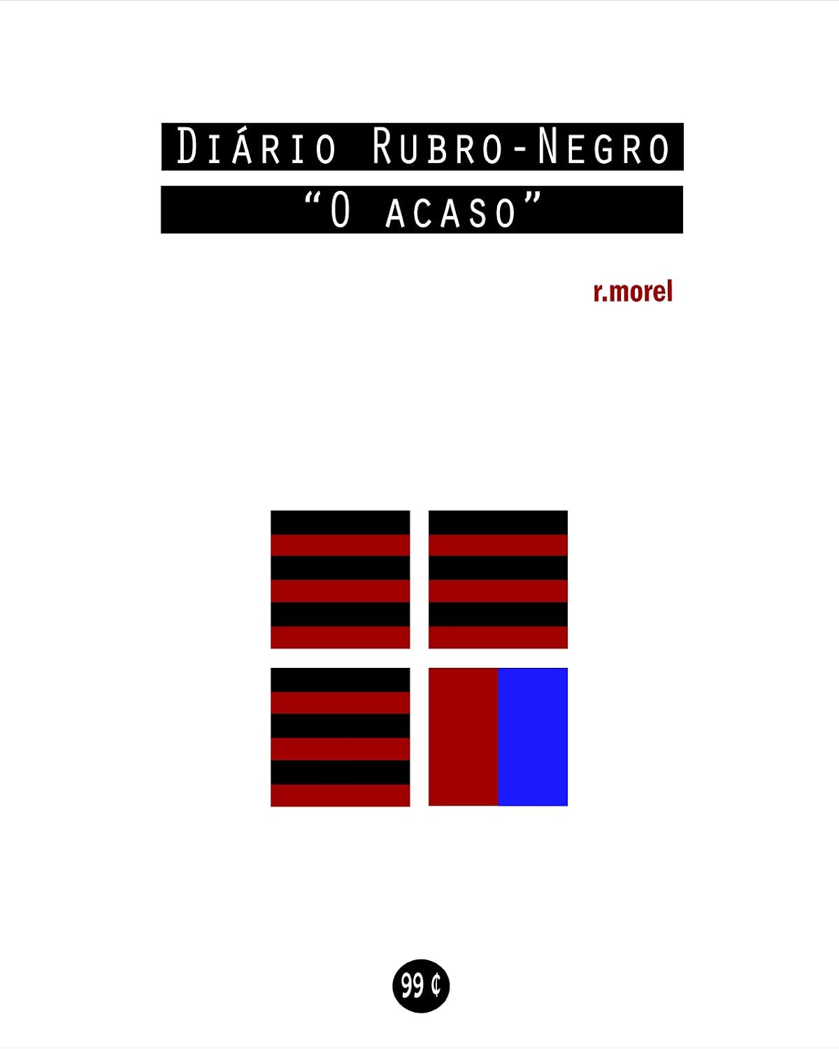 Diário Rubro-Negro: O acaso (Coleção "Campanha do Flamengo no Brasileirão 2018" Livro 11) baixar o livro de graça