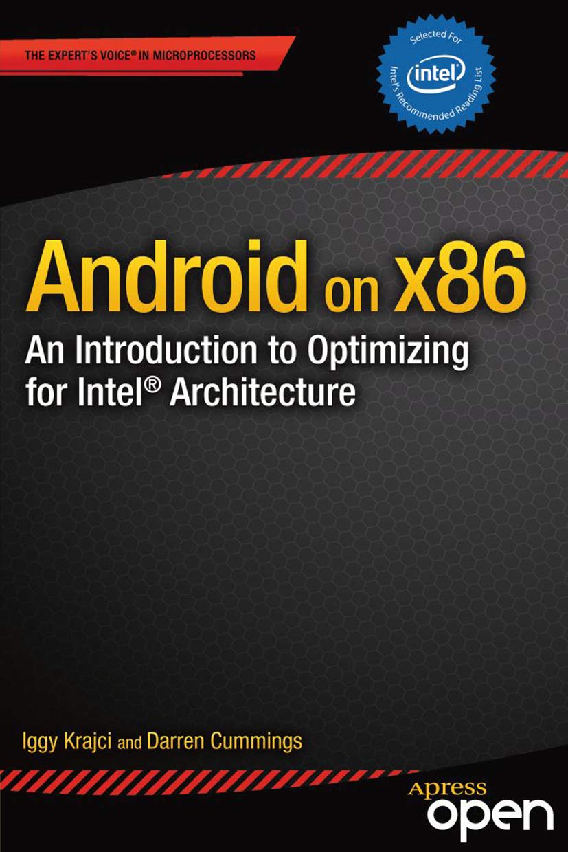 Android on x86: An Introduction to Optimizing for Intel Architecture (English Edition)