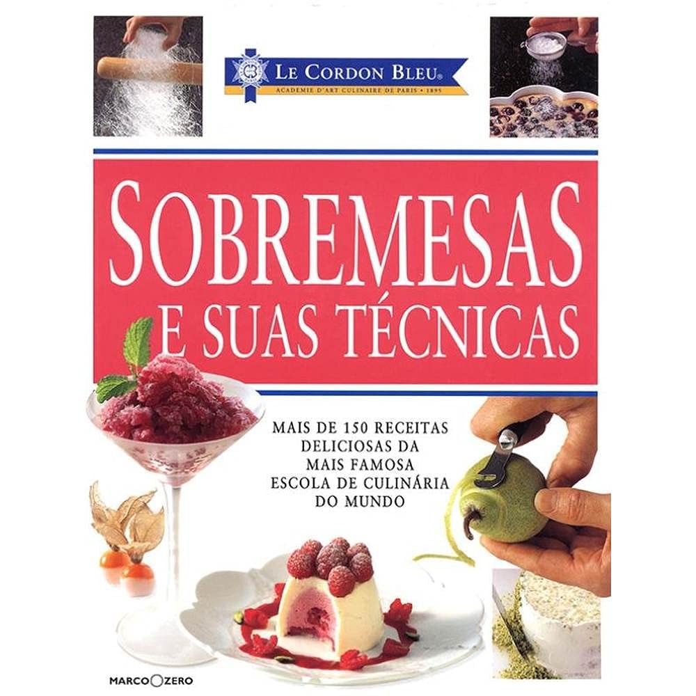 Le Cordon Bleu: Sobremesas e suas técnicas baixar livro de graça